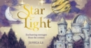 Star Light : Enchanting messages from the cosmos - Book