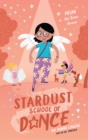 Stardust School of Dance: Priya the Swan Queen - Book