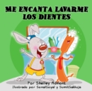 Me encanta lavarme los dientes : I Love to Brush My Teeth - Spanish Edition - eBook