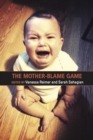 The Mother Blame Game - Book