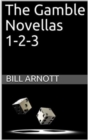 Gamble Novellas 1-2-3 - eBook