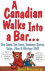 A Canadian Walks into a Bar - Book