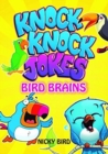 Knock-Knock Jokes : Bird Brains - Book