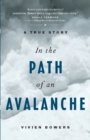In the Path of an Avalanche : A True Story - eBook