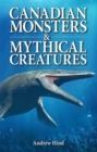 Canadian Monsters & Mythical Creatures - Book