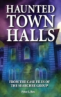 Haunted Town Halls : From the Case Files of The Searcher Group - Book