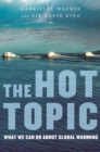 The Hot Topic : What We Can Do About Global Warming - eBook
