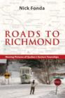 Roads to Richmond : Portraits of Quebec's Eastern Townships - Book