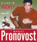 Marcel Pronovost : A Life in Hockey - Book