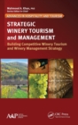 Strategic Winery Tourism and Management : Building Competitive Winery Tourism and Winery Management Strategy - Book