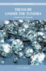 Treasure Under the Tundra : Canada's Arctic Diamonds - Book