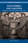 Scoundrels and Saloons : Whisky Wars of the Pacific Northwest 1840-1917 - Book