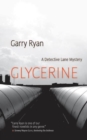 Glycerine : A Detective Lane Mystery - Book