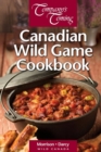 Canadian Wild Game Cookbook - Book