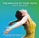 The Miracle of Your Voice - Class 3 - Resonance - eAudiobook