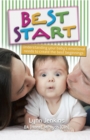 Best Start : Understanding Your Baby's Emotional Needs to Create the Best Beginnings - eBook