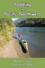 Paddling the Pacific Northwest - eBook