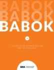 Guide to Business Analysis Body of Knowledge (Babok Guide) - Book