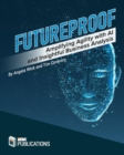 Futureproof : Amplifying Agility with AI and Insightful Business Analysis - eBook
