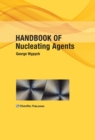 Handbook of Nucleating Agents - eBook