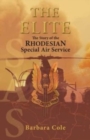 The Elite : The Story of the Rhodesian Special Air Service - Book