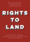 Rights to land : A guide to tenure upgrading and restitution in South Africa - Book
