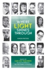 Where the Light Shines Through : Tales of can-do teachers in South Africa's no-fee public schools - Book