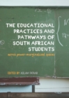 The Educational Practices and Pathways of South African Students across Power-Marginalised Spaces - eBook