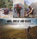 Mud, sweat and gears : South Africa's toughest and most scenic endurance sporting events - Book