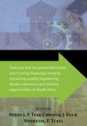 Technical and Vocational Education and Training landscape towards enhancing quality Engineering Studies education and training opportunities in South Africa - eBook