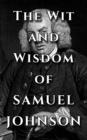Samuel Johnson Quote Ultimate Collection - The Wit and Wisdom of Samuel Johnson - eBook