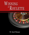 Winning at Roulette! - eBook