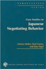 Case Studies in Japanese Negotiating Behavior - Book