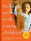 Building Structures with Young Children Teacher's Guide - Book