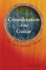 Consideration of the Guitar : New and Selected Poems - Book