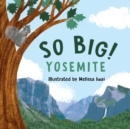 So Big! Yosemite - Book