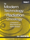 The Modern Technology of Radiation Oncology, Volume 2 : A Compendium for Medical Physicists and Radiation Oncologists - Book