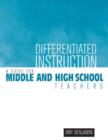 Differentiated Instruction : A Guide for Middle and High School Teachers - Book