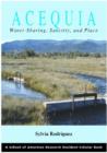 Acequia : Water-Sharing, Sanctity, and Place - Book