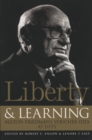 Liberty and Learning : Milton Friedman's Voucher Idea at Fifty - Book
