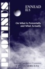 PLOTINUS Ennead II.5 On What Is Potentially and What Actually - eBook