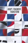 Adapt, Fragment, Transform : Corporate Restructuring and System Reform in South Korea - Book