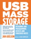 USB Mass Storage : Designing and Programming Devices and Embedded Hosts - Book