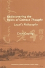 Rediscovering the Roots of Chinese Thought : Laozi's Philosophy - Book