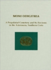 Moni Odigitria : A Prepalatial Cemetery and Its Environs in the Asterousia, Southern Crete - Book