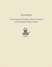 Ayia Sotira : A Mycenaean Chamber Tomb Cemetery in the Nemea Valley, Greece - Book