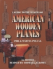 A Guide to the Makers of American Wooden Planes - Book