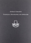 Andean Ceramics – Technology, Organization, and Approaches - Book