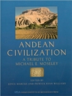 Andean Civilization : A Tribute to Michael E. Moseley - Book