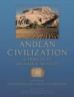 Andean Civilization : A Tribute to Michael E. Moseley - Book